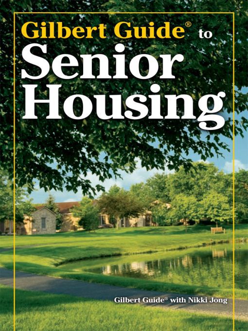 Title details for Gilbert Guide to Senior Housing by Gilbert Guide - Available
